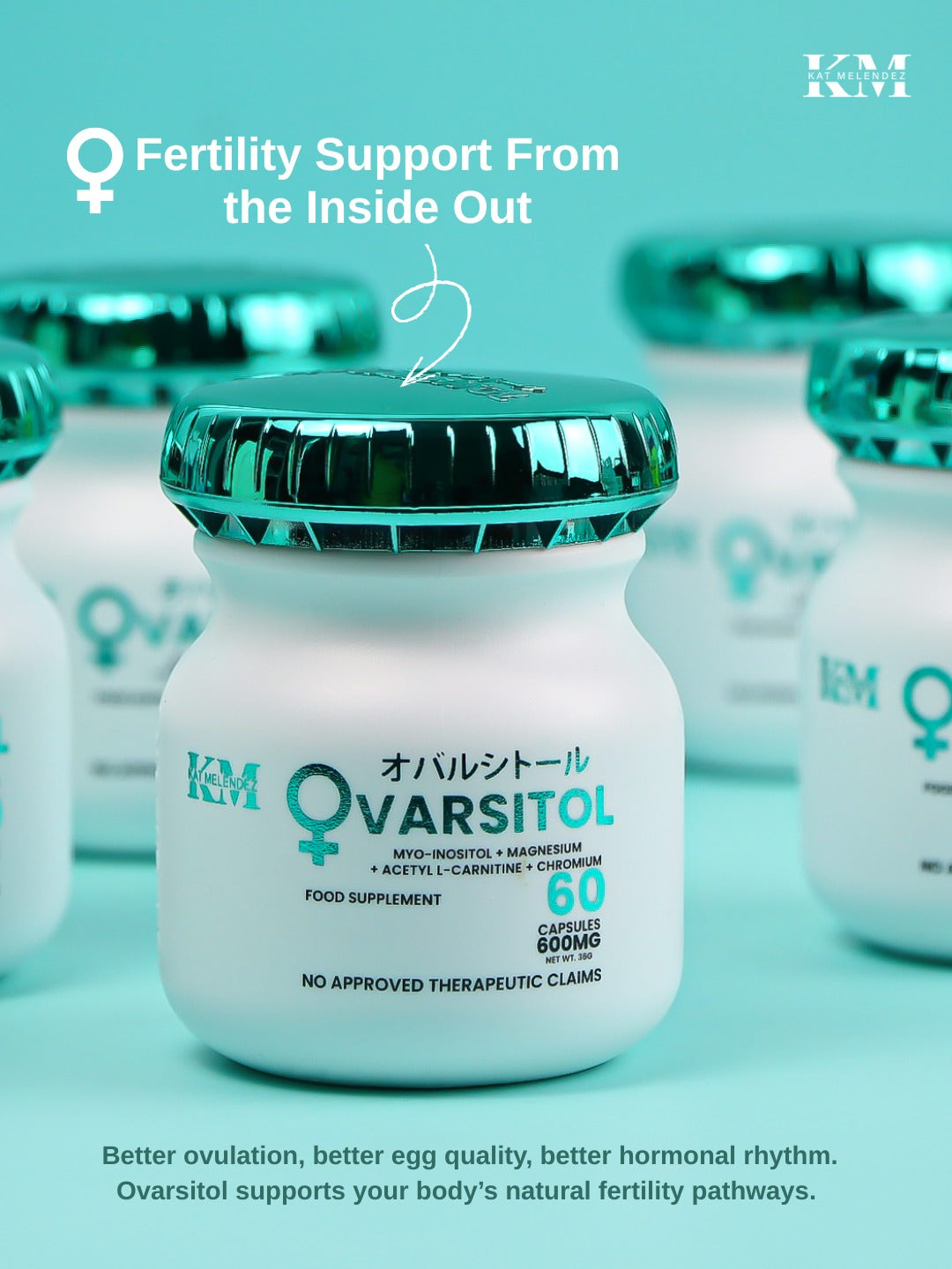 Kat Melendez Ovarsitol